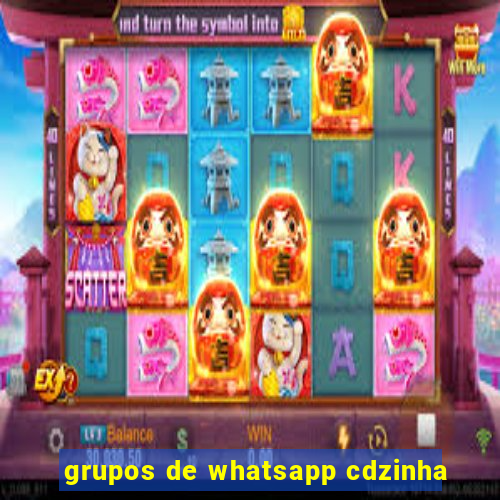 grupos de whatsapp cdzinha